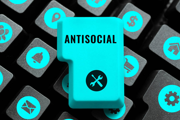 Conceptuele bijschrift Antisociaal, Zakelijk concept vijandig of schadelijk voor de georganiseerde samenleving wordt uitgesproken afwijkende - Foto, afbeelding