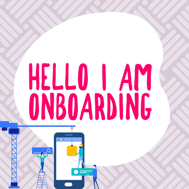 Escrevendo exibindo texto Hello I Am Onboarding, conceito de negócio Processo de ação de integração de um novo funcionário em uma organização - Foto, Imagem