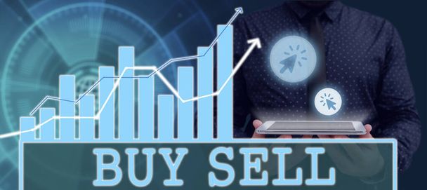Inspiration showing sign Buy Sell, Internet Concept The buying and selling of goods and services Trading Merchandising - Fotoğraf, Görsel