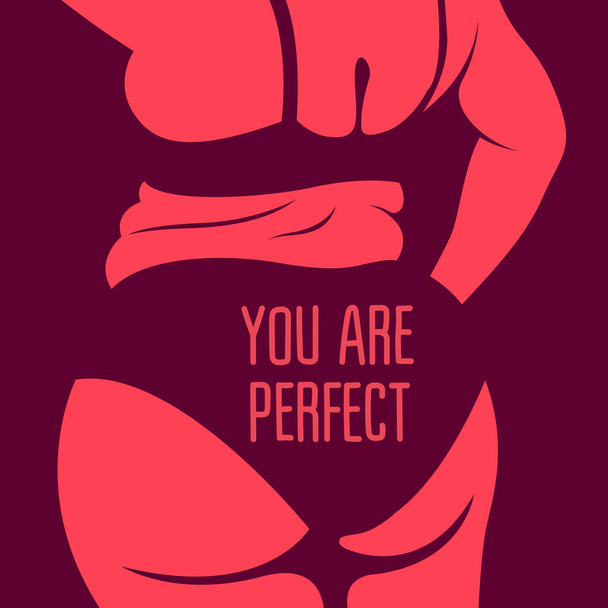 vector image on the theme of body positivity. silhouette of a curvy girl who stands with her back and is not embarrassed by fat folds on her body in pink colors. text on the buttocks "you are perfect" - Vector, Image