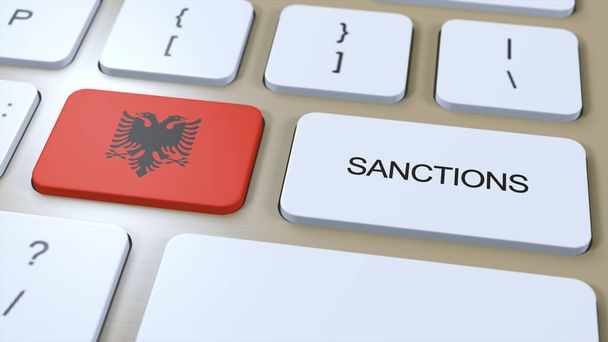 Albania impone sanciones contra algún país. Sanciones impuestas a Albania. Pulsador de teclas. Ilustración política Ilustración 3D. - Foto, imagen