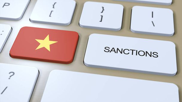 Le Vietnam impose des sanctions contre certains pays. Sanctions imposées au Vietnam. Bouton clavier Push. Illustration politique Illustration 3D. - Photo, image