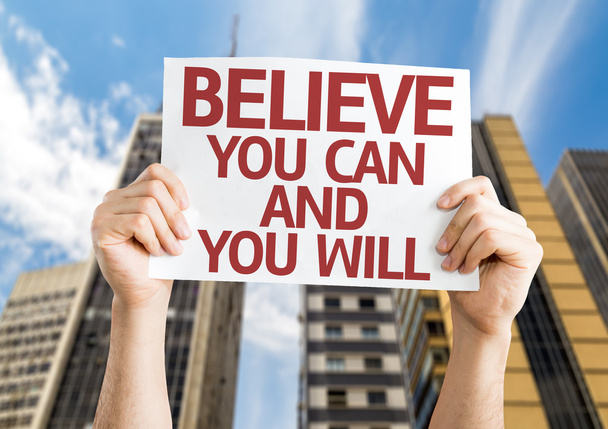 Believe You Can and You Will card - Photo, Image