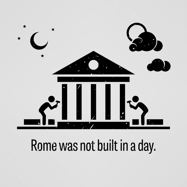 Roma não foi construída em um dia
 - Vetor, Imagem