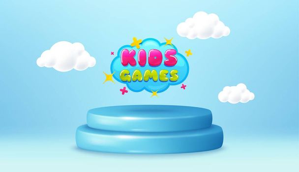 Kids games sticker. Winner podium 3d base. Product offer pedestal. Fun playing zone banner. Children games party area icon. Kids games promotion message. Background with 3d clouds. Vector - Vektor, kép