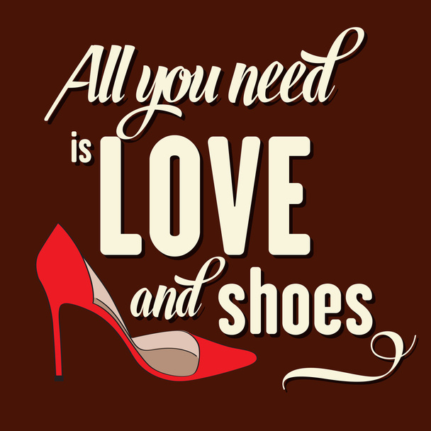 Quote Typographic Background about shoes - Διάνυσμα, εικόνα