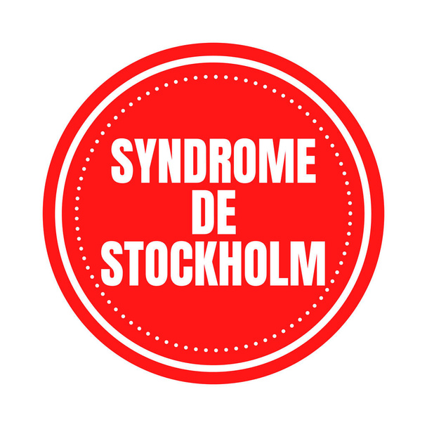 Stockholm szindróma nevű szindróma de Stockholm francia nyelven - Fotó, kép