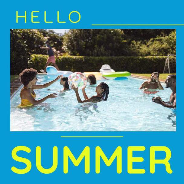 Composite of hello summer text and diverse friends playing with ball in swimming pool on sunny day. Togetherness, pool party, season, enjoyment and holiday concept. - Foto, immagini