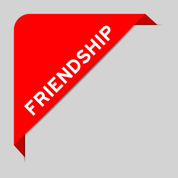Red color of corner label banner with word friendship on gray background - ベクター画像