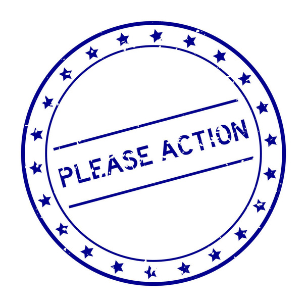 Grunge μπλε παρακαλώ δράση λέξη στρογγυλό καουτσούκ σφραγίδα σφραγίδα σε λευκό φόντο - Διάνυσμα, εικόνα