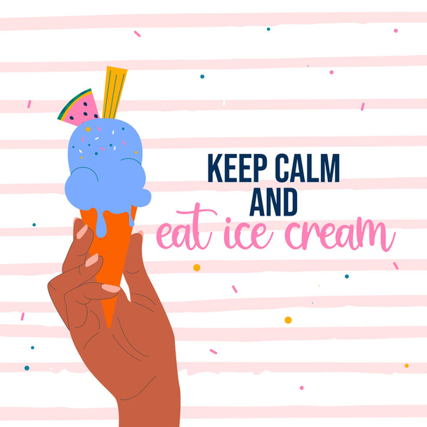 Póster mano afroamericana con letras de helado Mantenga la calma y coma helado - Vector, Imagen