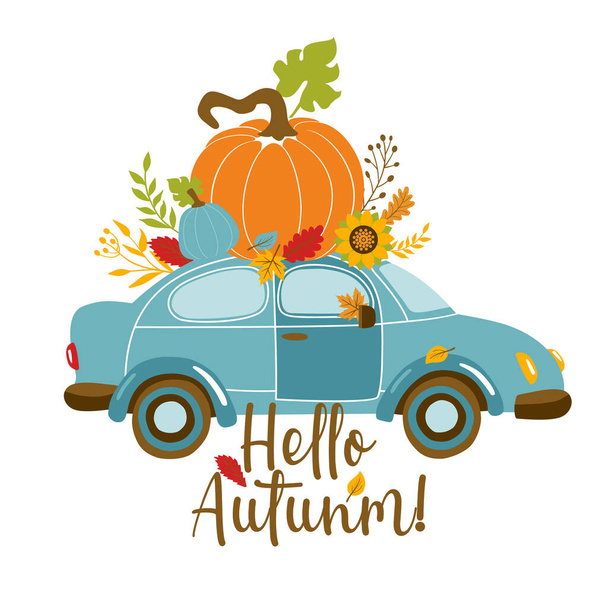 Vector autumn greeting card with car and pumpkin, falling leaves and text Hello autumn . - Vektör, Görsel