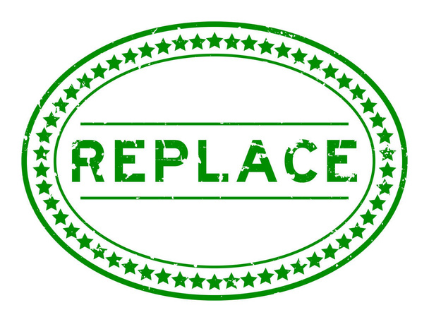 Grunge green replace word oval rubber seal stamp on white background - Vector, imagen