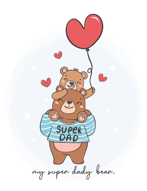 Cute Happy Father's day baby bear on super daddy bear shoulder, my super hero daddy bear, cartoon character hand drawing doodle outline. - Vector, Image