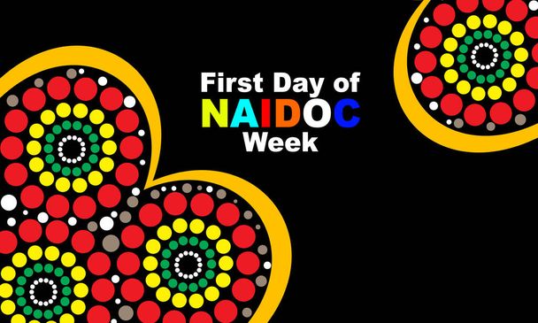 Yerli Aborjin ve Avustralya Dot Boyama Kalıpları. NAIDOC Haftası 'nın ilk günü Avustralya' nın yerli topluluklarını takdir ediyor. NAIDOC Haftasının İlk Günü 'nün anısına - Vektör, Görsel