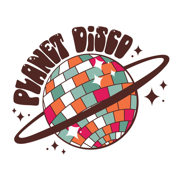 Planet disco. Groovy letras brillantes con bola disco en forma de planeta y estrellas de brillo en colores vintage. emblema del vector, parche, pegatina - Vector, imagen