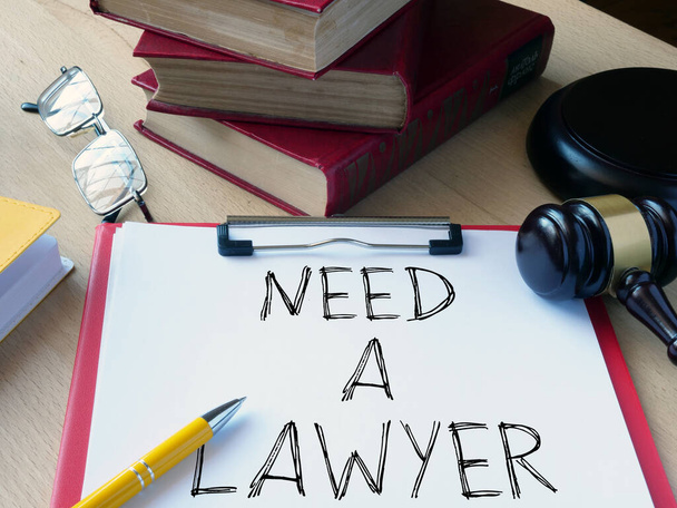 Need a lawyer is shown using a text - Foto, afbeelding