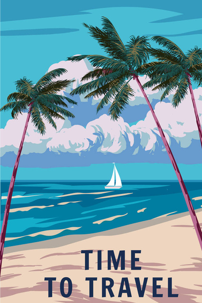 Время путешествовать ретро-плакат. Курортный пляж, парусник, пальма, серф, океан. Летние каникулы. Векторная иллюстрация - Вектор,изображение