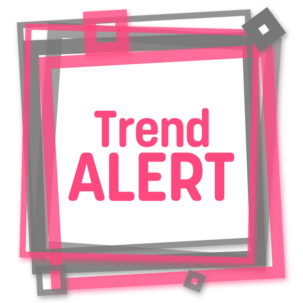 Trend alert text written over pink grey background, - Photo, Image