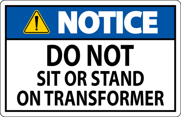 Ilmoitus merkki Älä istu tai seiso Transforme - Vektori, kuva
