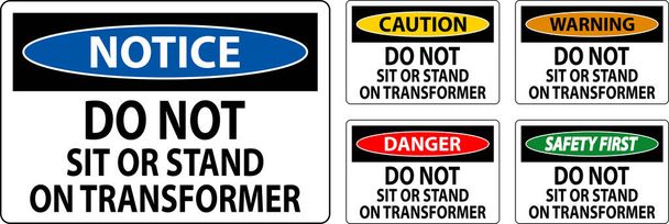 Προειδοποίηση Sign Don 't Sit or Stand On Transforme - Διάνυσμα, εικόνα