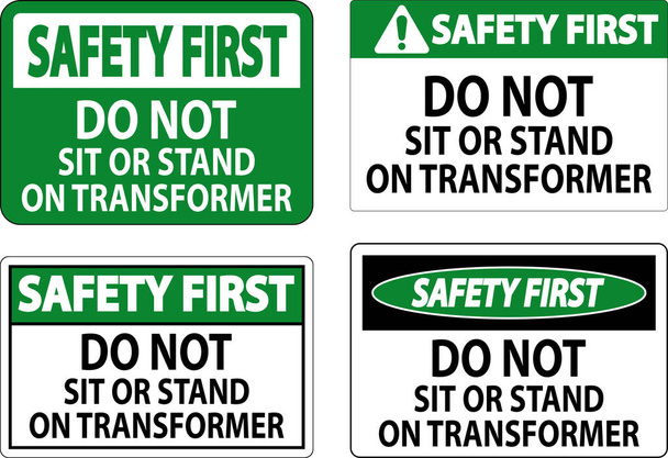 Biztonság Első jel Ne üljön le, vagy álljon a Transforme - Vektor, kép