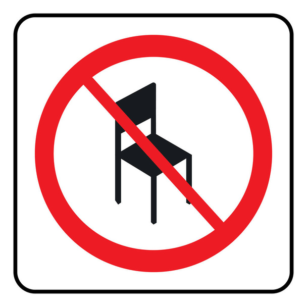 Ne pas utiliser signe de chaise, Ne pas s'asseoir ici symbole sur fond blanc dessin par illustration - Vecteur, image