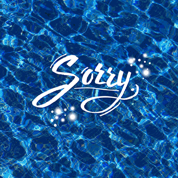 Sorry vector illustration over blue water - Vector, Image