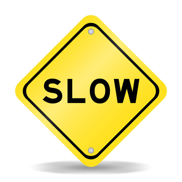 Gele kleur transport bord met woord langzaam op witte achtergrond - Vector, afbeelding