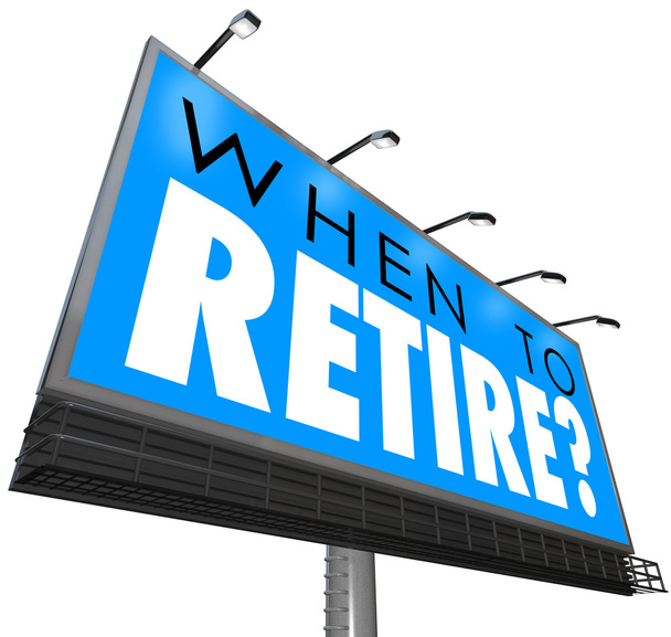 Ne zaman emeklilik kelimelik bir mavi billboard veya işareti - Fotoğraf, Görsel