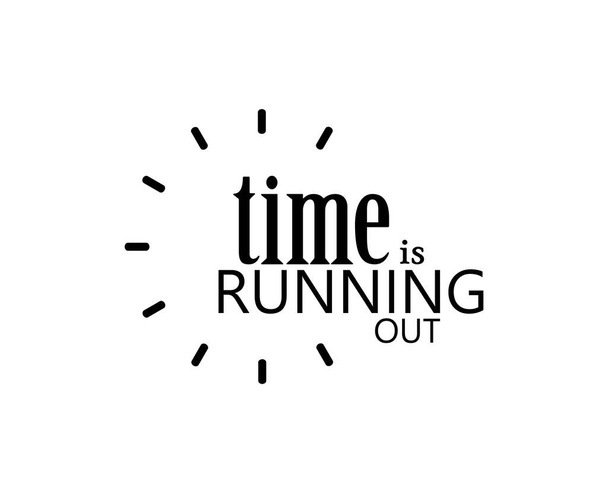 time is running out sign on  background - Vector, Image