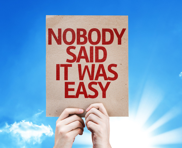 Nobody Said it Was Easy card - Photo, Image