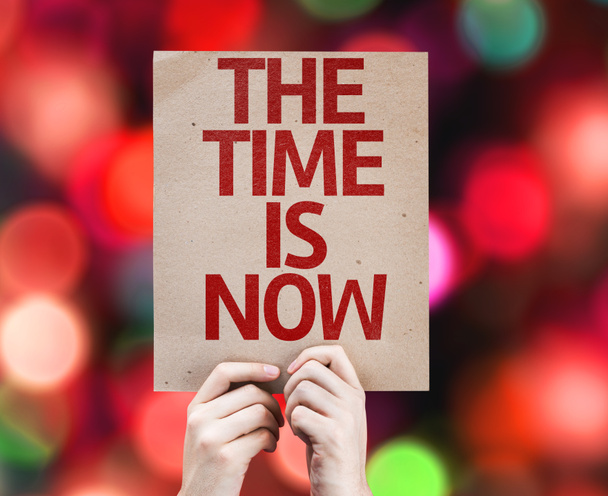 The Time is Now card - Photo, Image