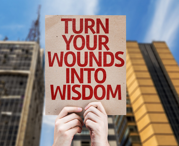 Transforme suas feridas em cartão de sabedoria
 - Foto, Imagem