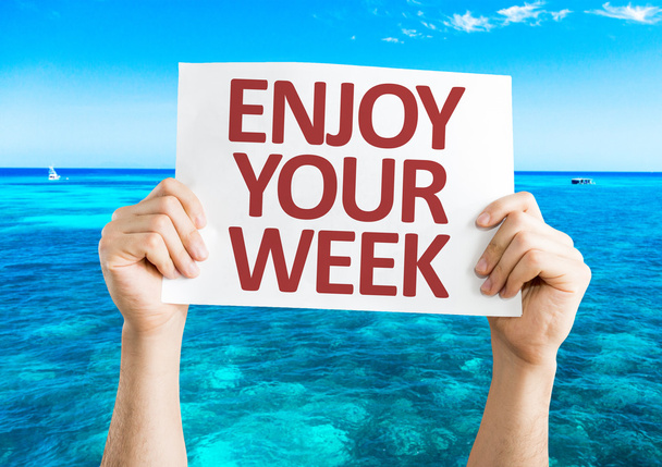 Enjoy Your Week card - Photo, Image