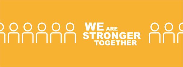 we are stronger together sign on white background - Vector, Image