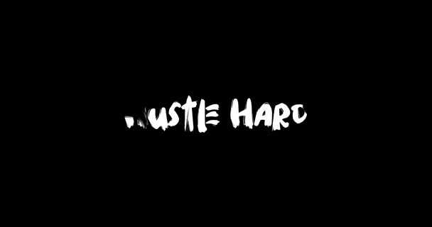Hustle Hard Grunge Átmeneti hatása tipográfia Szöveg Animáció a fekete háttér  - Felvétel, videó