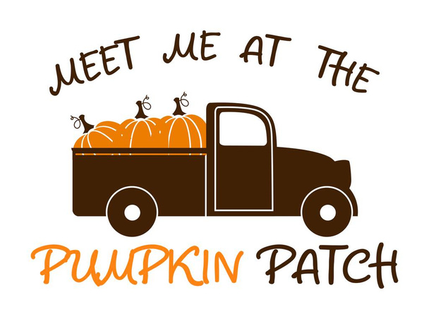 Meet me at the Pumpkin Patch. Truck with autumn harvest pumpkins - Vector, Image