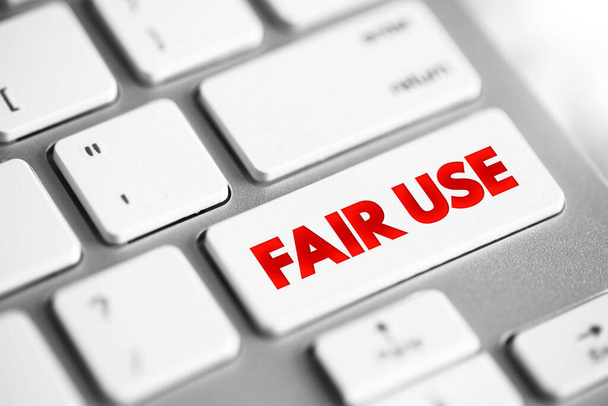 Fair Use - право использовать защищенное авторским правом произведение при определенных условиях без разрешения правообладателя, кнопка концепции текста на клавиатуре - Фото, изображение