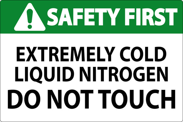 安全第一サイン 非常に冷たい液体窒素は接触しません - ベクター画像