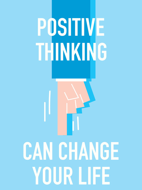 Palabras Pensar positivamente puede cambiar tu vida
 - Vector, imagen