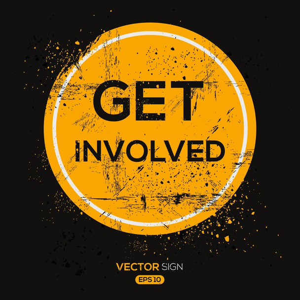 (Get involved) design, vector illustration. - Vector, Image