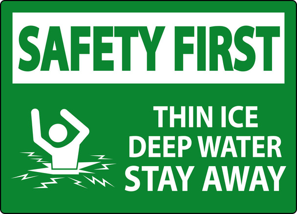 Safety First Sign Thin Ice Deep Water, Stay Away - Vector, Image