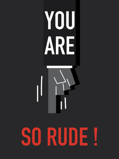 Words YOU ARE SO RUDE - Vector, Image