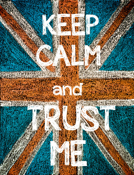 Keep Calm and Trust Me - Photo, Image