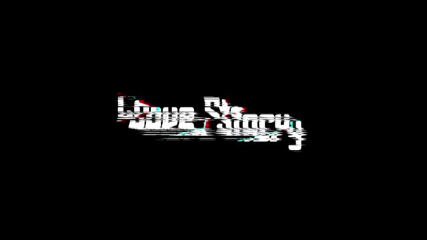 Love Story Digital Glitch Text-Effekt auf schwarzem Hintergrund Liebeszitat - Filmmaterial, Video