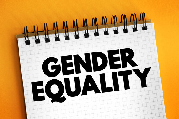 Równość płci - kiedy ludzie wszystkich płci mają równe prawa, obowiązki i możliwości, koncepcja tekstu na notatniku - Zdjęcie, obraz