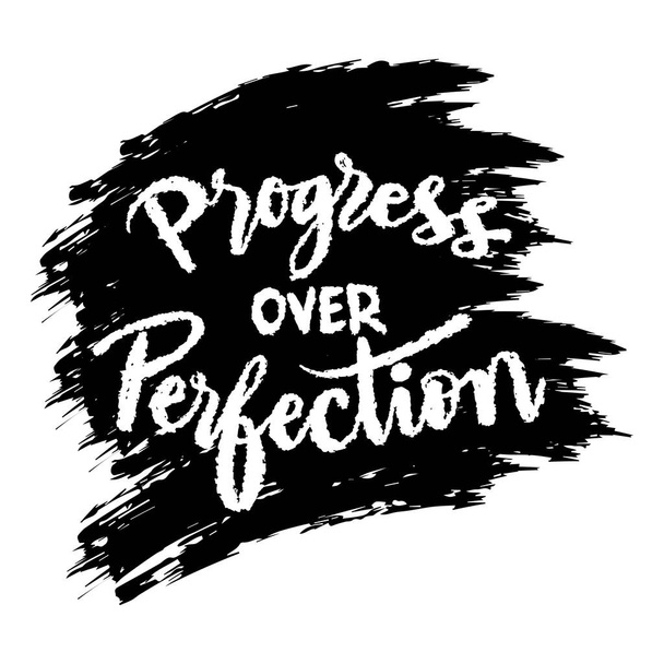  Progress over perfection. Inspirational quote. Hand drawn lettering. - Vector, Image