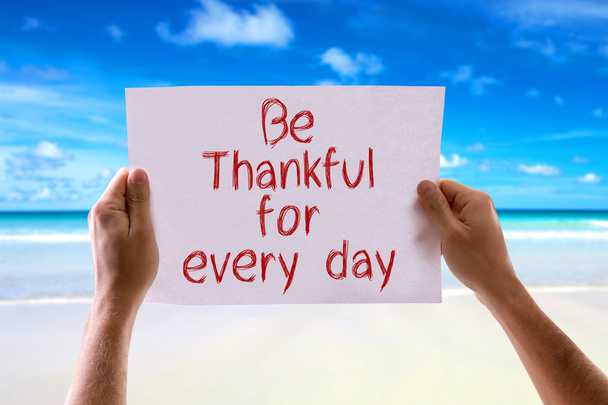 Be Thankful for Every Day card - Photo, Image