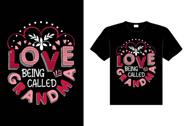 LOVE BEING CALLED GRANDMA День святого Валентина Футболка Типографія - Вектор, зображення